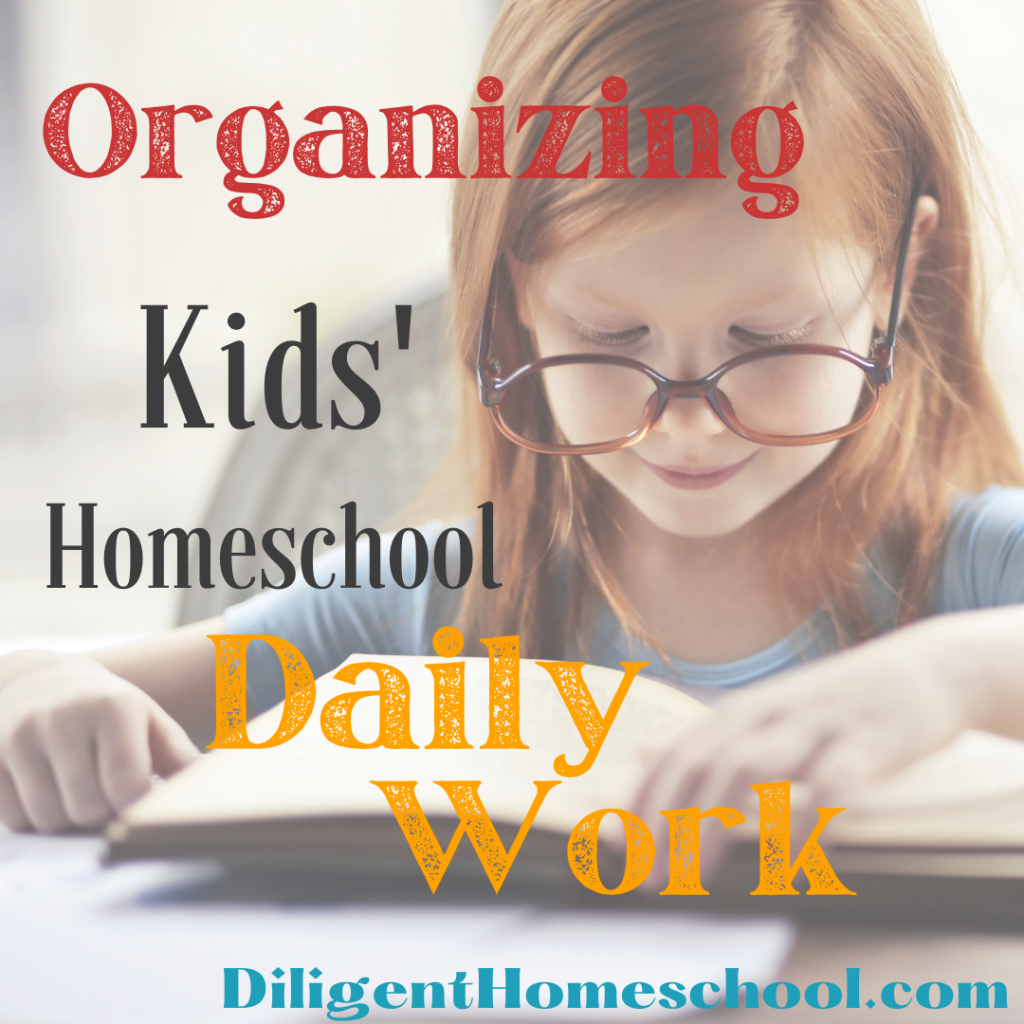 Organizing Younger Kids’ Daily Work